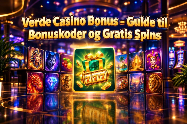 Verde Casino Bonus - Guide til Bonuskoder og Gratis Spins